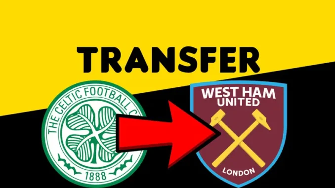 Celtic-to-West-Ham-Transfer